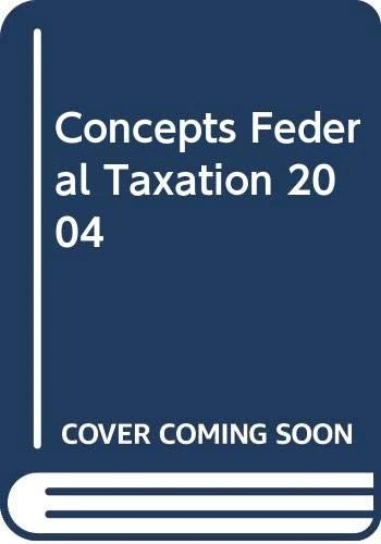 Concepts Federal Taxation 2004