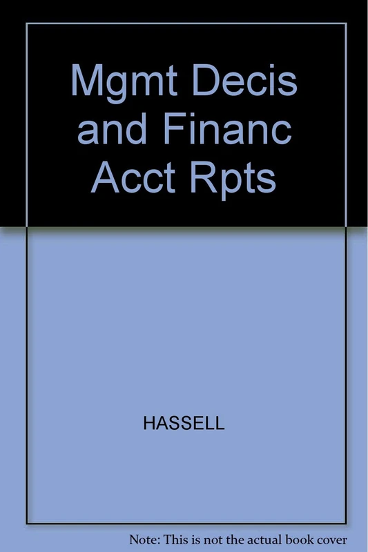 Mgmt Decis and Financ Acct Rpts