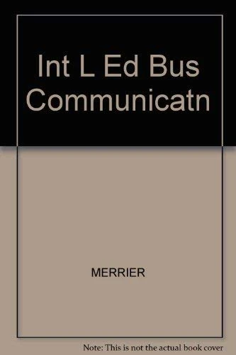 Int L Ed Bus Communicatn
