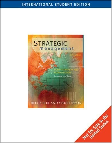 With Infotrac (Strategic Management: Competitiveness and Globalization, Concepts and Cases)