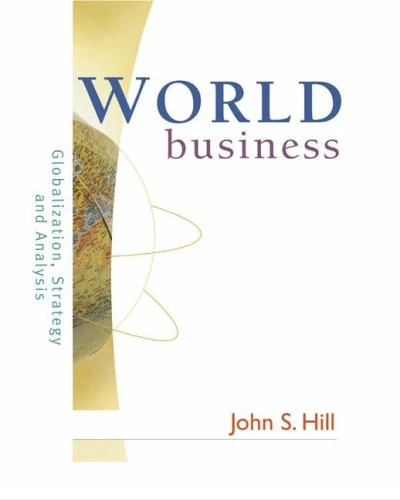 World Business: Globalization, Strategy and Analysis: Analysis and Strategy