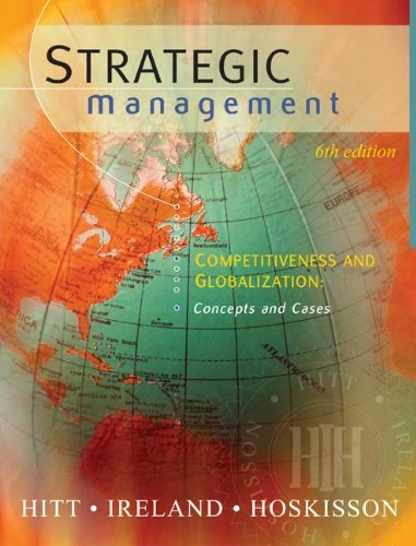 Strategic Management: Competitiveness and Globalization