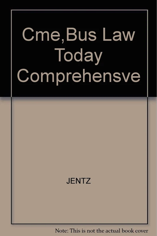 Cme,Bus Law Today Comprehensve
