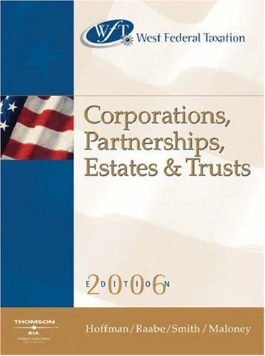 Wft Corporations Professional (West's Federal Taxation: Corporations, Partnerships, Estates, & Trusts) (WEST FEDERAL TAXATION CORPORATIONS, PARTNERSHIPS, ESTATES AND TRUSTS)
