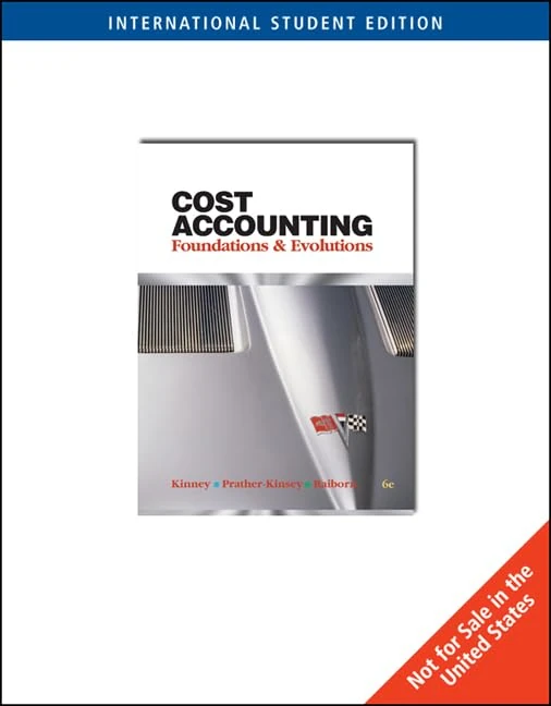 Cost Accounting: Foundations & Evolutions, International Edition