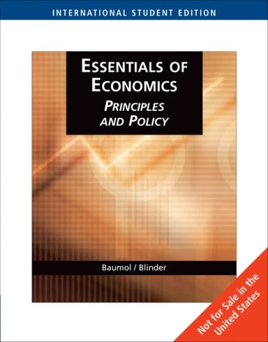 Essentials of Economics: Principles and Policy