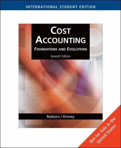 Cost Accounting: Foundations and Evolutions