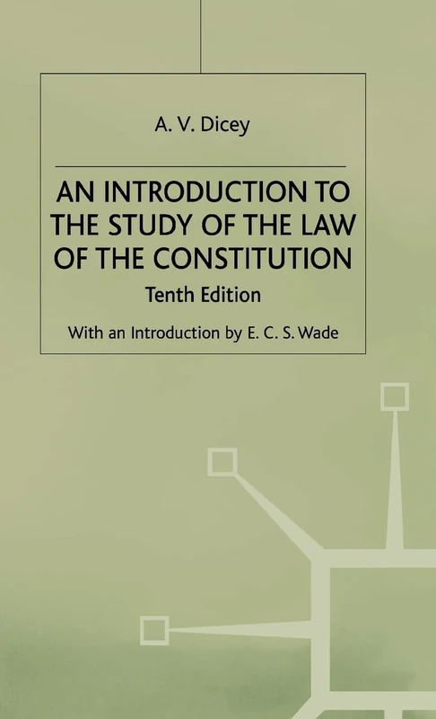 An Introduction to the Study of the Law of the Constitution