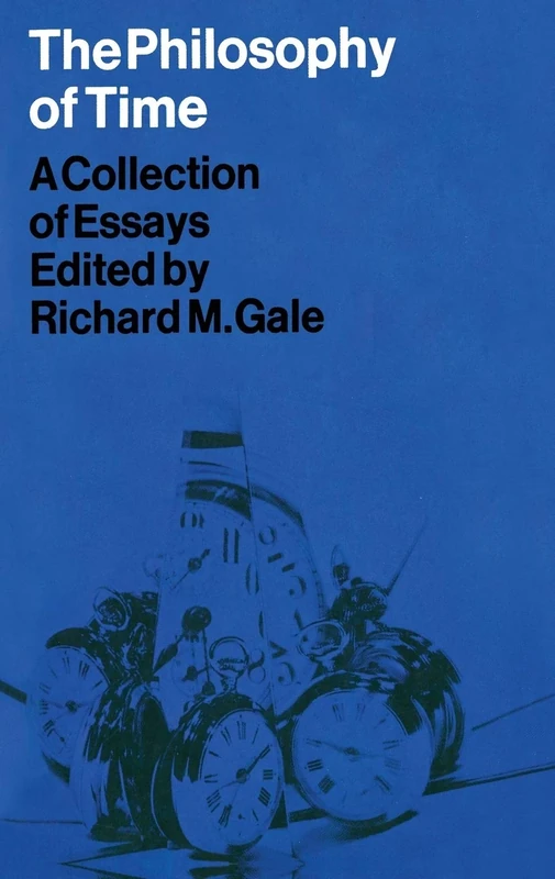 The Philosophy of Time: A Collection of Essays