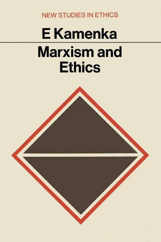 Marxism and Ethics (New Studies in Ethics)