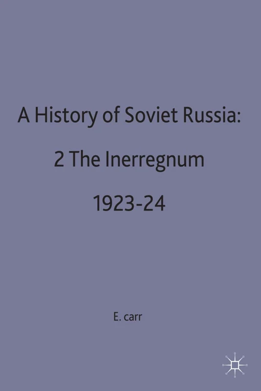 Interregnum, 1923-24 (Pt.2) (A History of Soviet Russia)