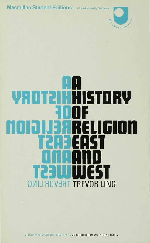 A History of Religion East and West: An Introduction and Interpretation (Studies in Economic History)