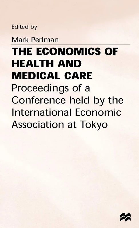 The Economics of Health and Medical Care - Macmillan Hardback