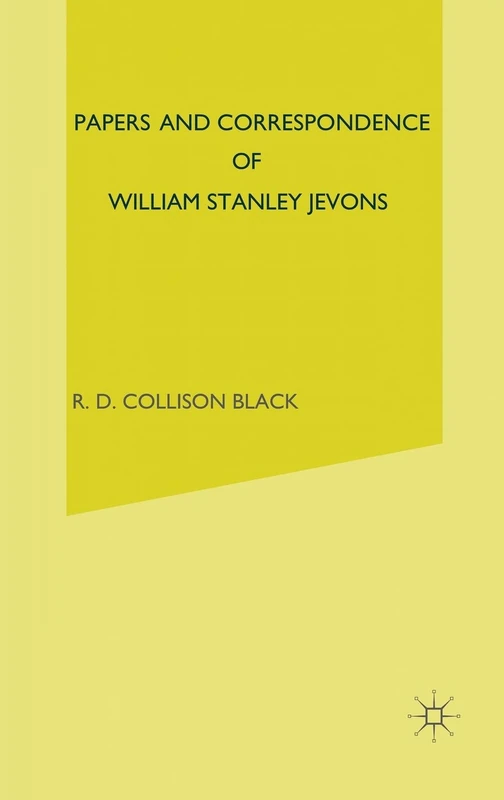 Papers and Correspondence of William Stanley Jevons: Volume VII: Papers on Political Economy: v. 7 (Papers and Correspondence: Paperson Political Economy) - Image 1