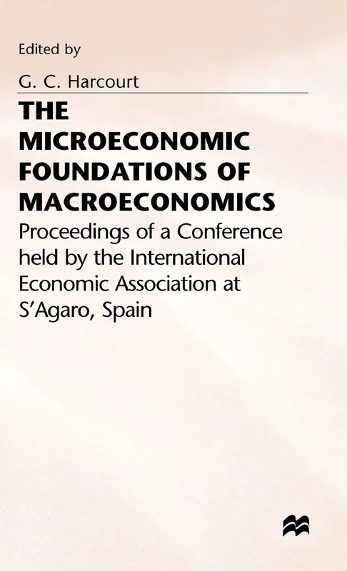 Macmillan The Microeconomic Foundations of Macroeconomics Book
