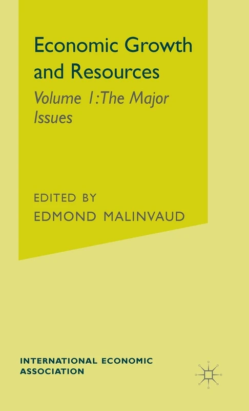 MACMILLAN Economic Growth and Resources - IEA Series Book
