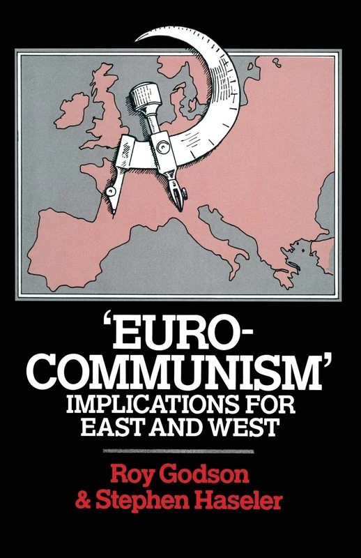 ‘Eurocommunism’: Implications for East and West