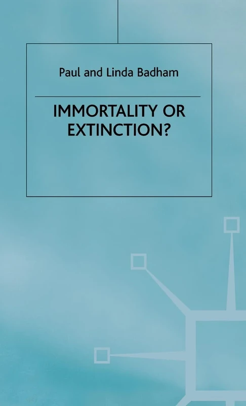 Immortality or Extinction? (Library of Philosophy and Religion)