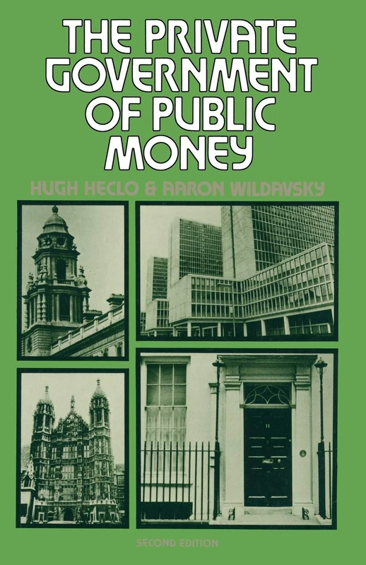 The Private Government of Public Money: Community and Policy inside British Politics