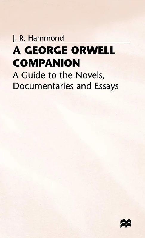 MACMILLAN A George Orwell Companion - Literary Guide Book