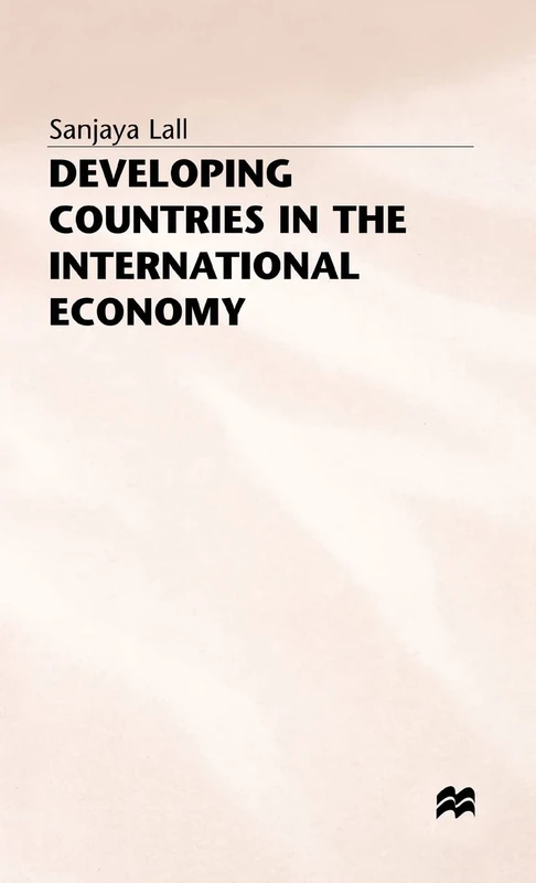 MACMILLAN Developing Countries in the International Economy