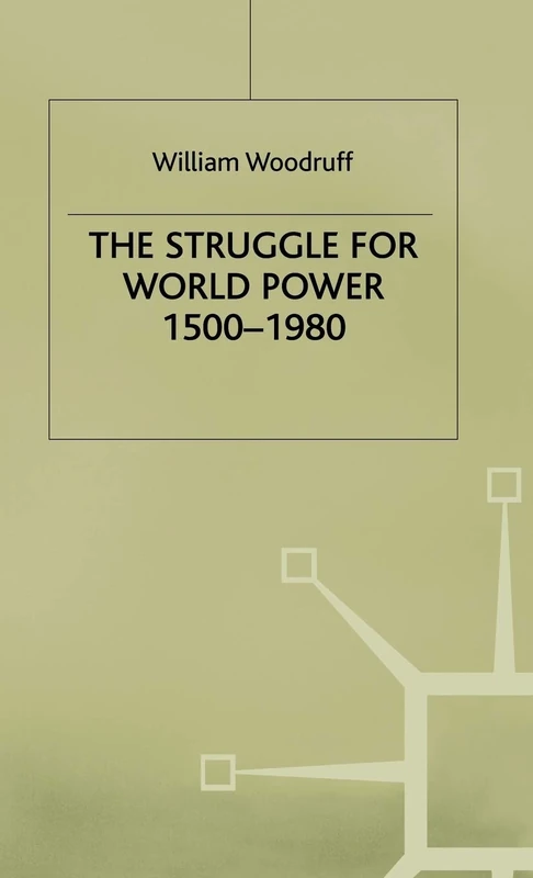 The Struggle for World Power 1500–1980
