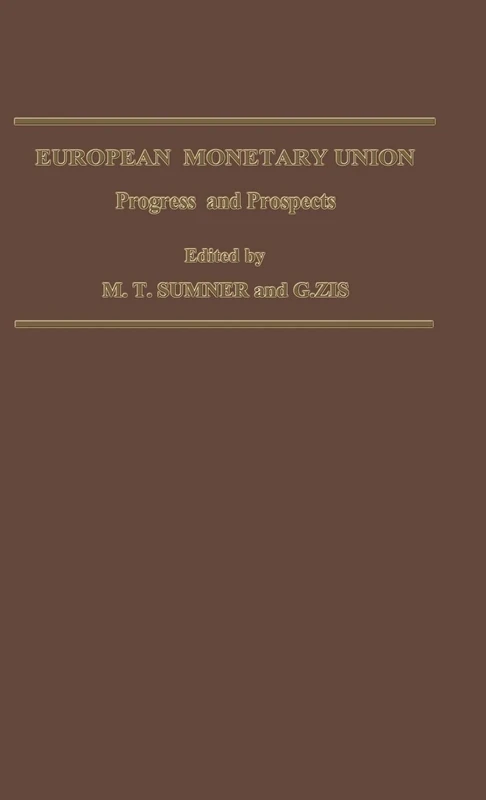 MACMILLAN European Monetary Union: Progress and Prospects