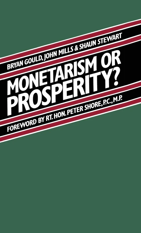 Monetarism or Prosperity?