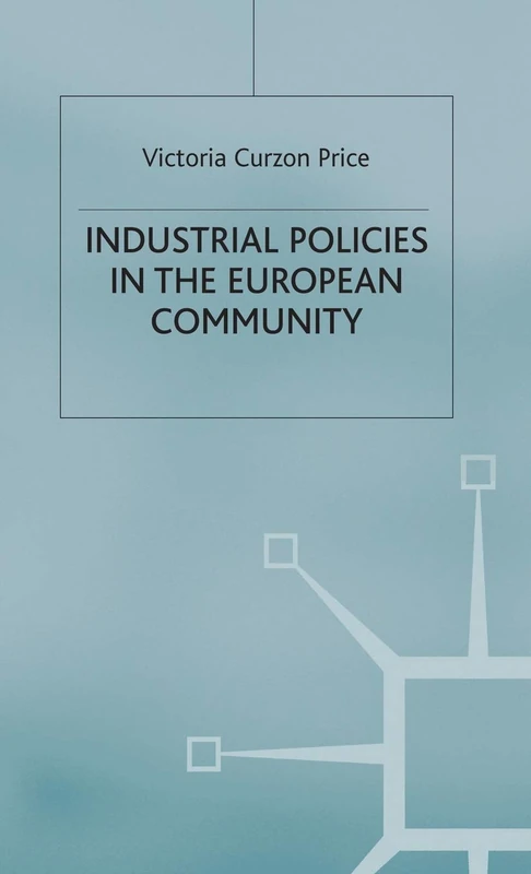 Industrial Policies in the European Community (Trade Policy Research Centre)