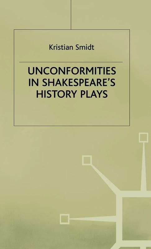 Unconformities in Shakespeare’s History Plays