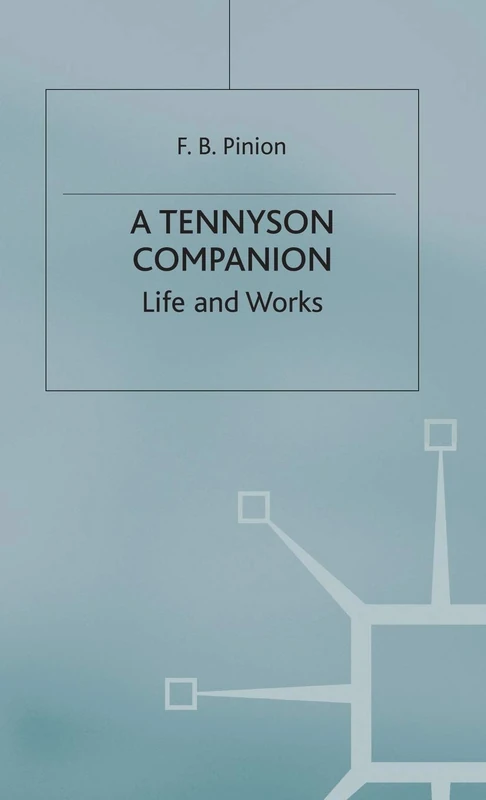 MACMILLAN A Tennyson Companion: Life and Works - Literary Guide