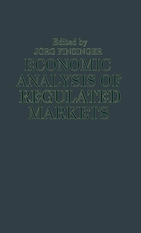 Economic Analysis of Regulated Markets