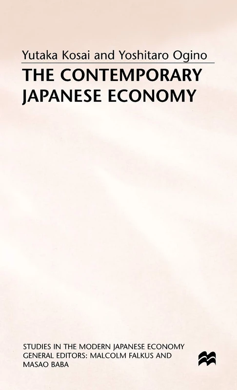 The Contemporary Japanese Economy (Studies in the Modern Japanese Economy)