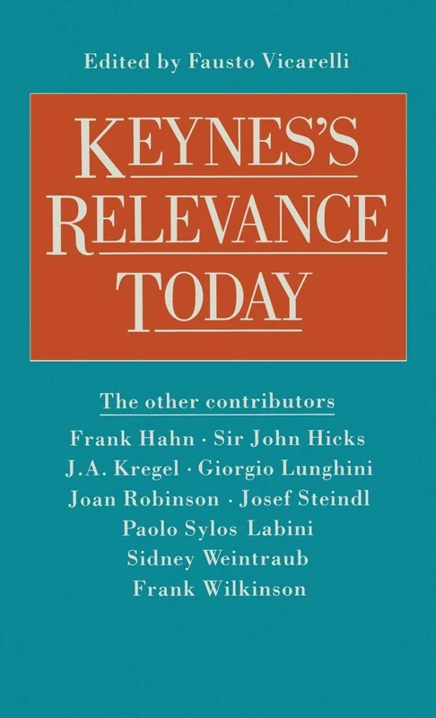 Keynes’s Relevance Today (Keynesian Studies)