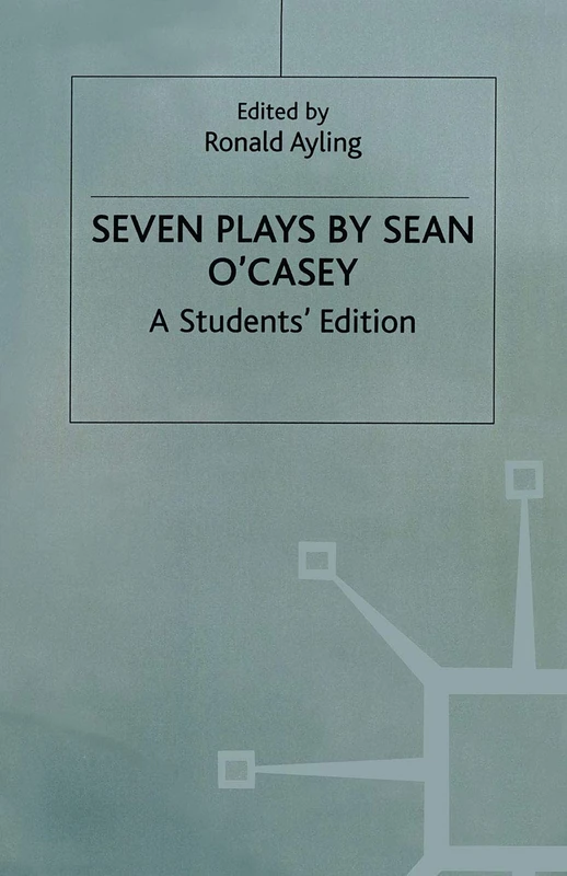 Seven Plays By Sean O'casey: A Student's Edition - Image 1