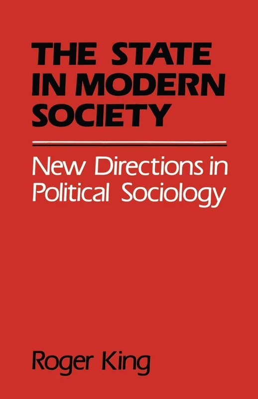 State in Modern Society: New Directions in Political Sociology