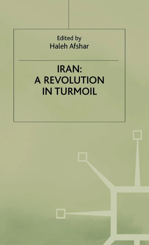 Macmillan Iran: A Revolution in Turmoil - History Book