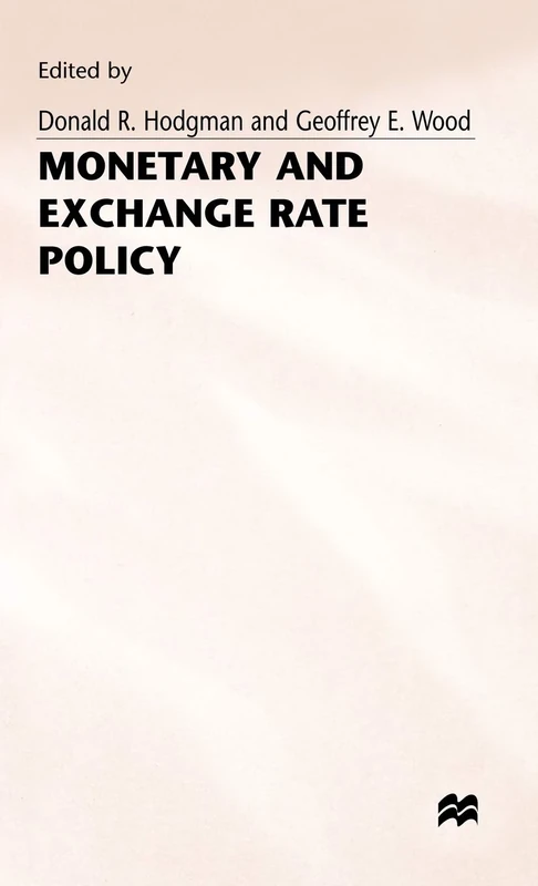 Monetary and Exchange Rate Policy (Studies in Banking and International Finance)