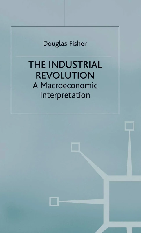 The Industrial Revolution: A Macroeconomic Interpretation