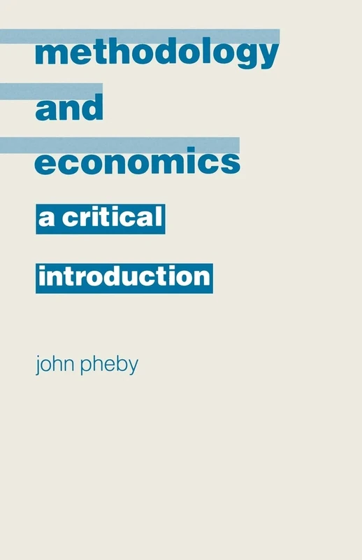 Methodology and Economics: A Critical Introduction