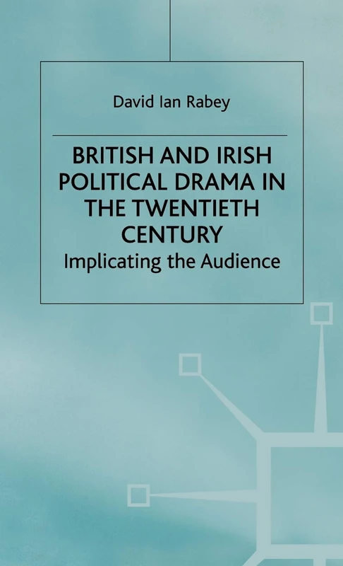 MACMILLAN British and Irish Political Drama in the 20th Century