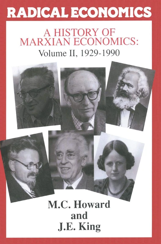 A History of Marxian Economics: Volume II: 1929-1990: 2 (Radical Economics)