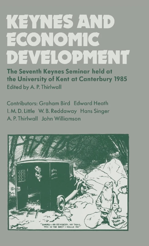Macmillan Keynes and Economic Development - Seventh Seminar