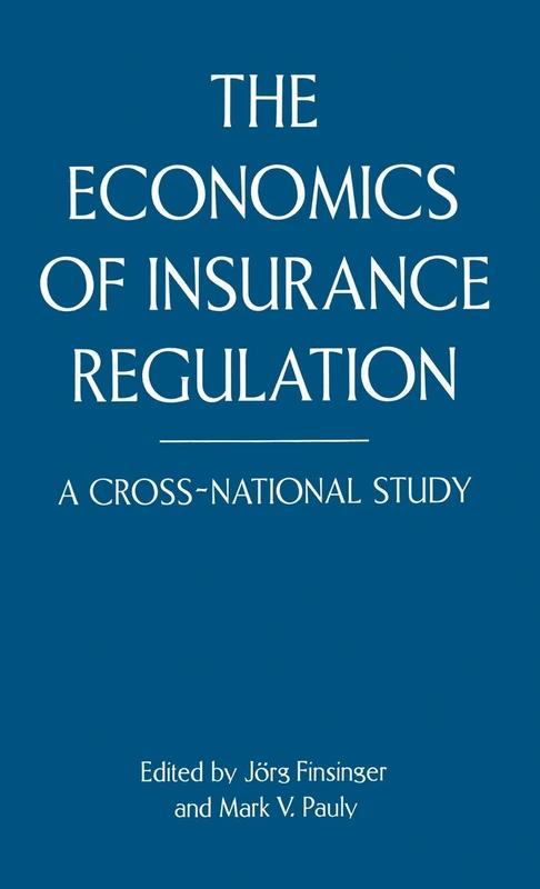 The Economics of Insurance Regulation: A Cross-National Study