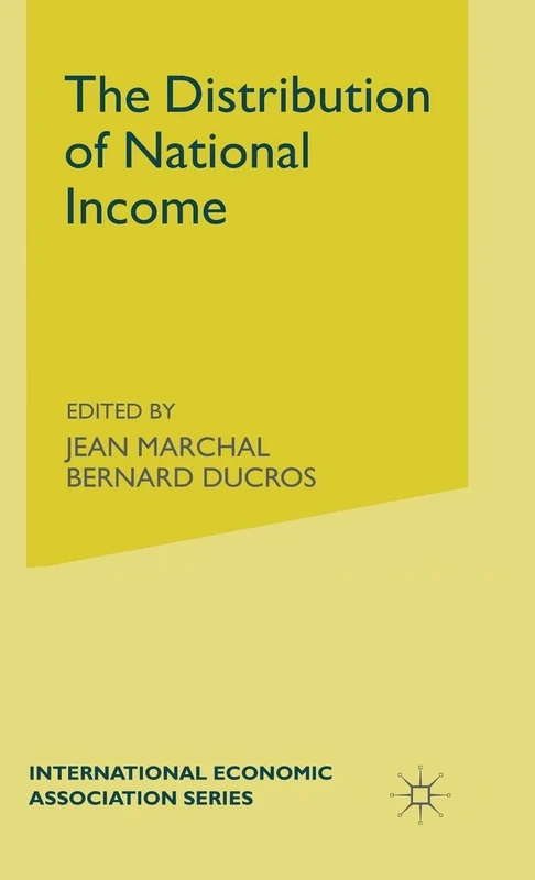 The Distribution of National Income (International Economic Association Series)
