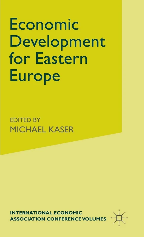 Economic Development for Eastern Europe (International Economic Association Series)