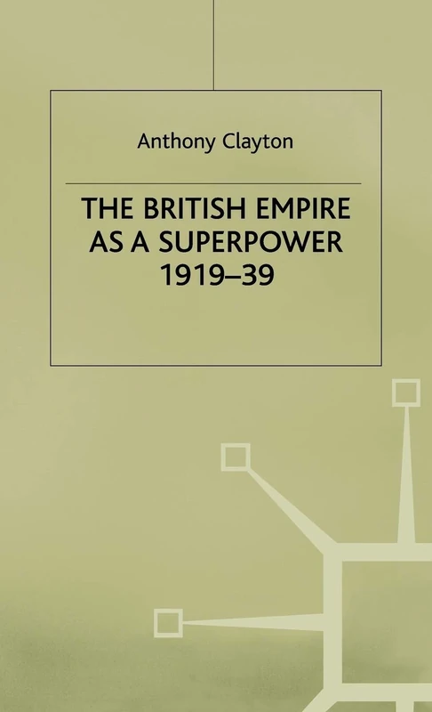 The British Empire as a Superpower
