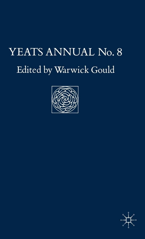 MACMILLAN Yeats Annual No. 8 - Poetry and Irish Theatre Studies