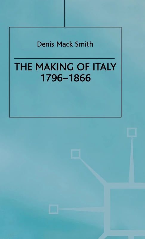 The Making of Italy, 1796–1866