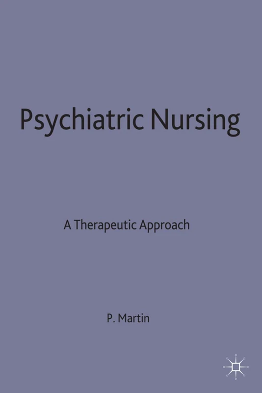 Psychiatric Nursing: A Therapeutic Approach